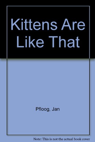 Stock image for Kittens Are Like That for sale by Dream Books Co.