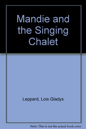 9780606061414: Mandie and the Singing Chalet