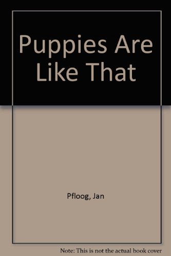 9780606061452: Puppies Are Like That