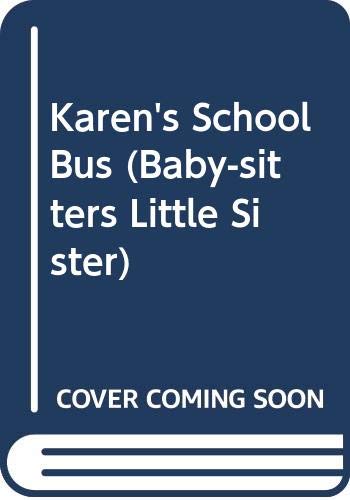 Imagen de archivo de Karen*s School Bus (Baby-Sitter*s Little Sister #53) a la venta por dsmbooks
