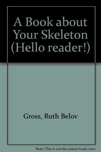 Beispielbild fr A Book about Your Skeleton zum Verkauf von ThriftBooks-Dallas