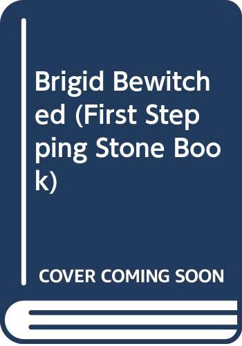 Brigid Bewitched (First Stepping Stone Book) (9780606062527) by Leverich, Kathleen