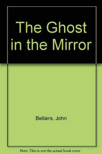 9780606064101: The Ghost in the Mirror