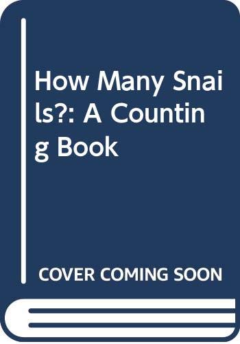 9780606064774: How Many Snails?: A Counting Book