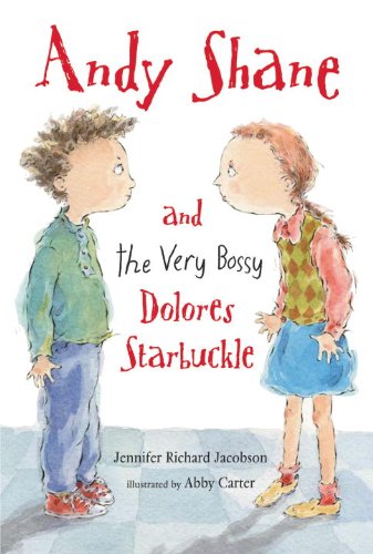 Stock image for Andy Shane and the Very Bossy Dolores Starbuckle for sale by ThriftBooks-Dallas