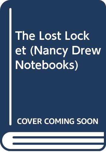 The Lost Locket (Nancy Drew Notebooks) (9780606066082) by Keene, Carolyn