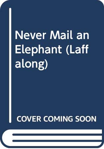 Never Mail an Elephant (Laffalong) (9780606066150) by Thaler, Mike