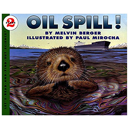 9780606066310: Oil Spill! (Let's-read-and-find-out science)