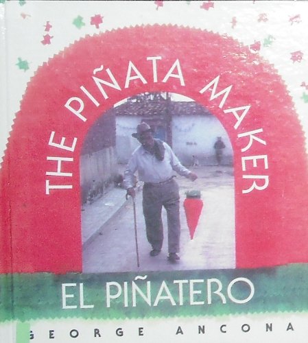 9780606066686: The Pinata Maker / El Pinatero (English and Spanish Edition)