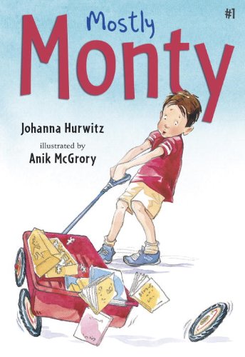 Mostly Monty (Turtleback School & Library Binding Edition) (9780606067294) by Hurwitz, Johanna