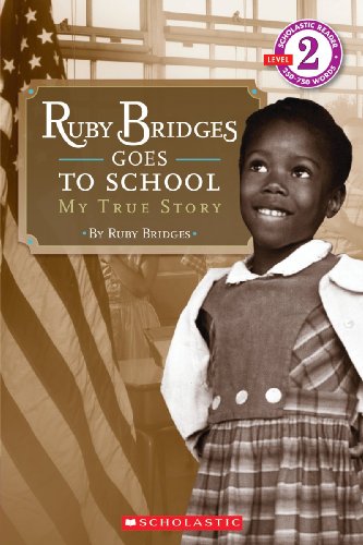 9780606068086: Ruby Bridges Goes to School: My True Story (Scholastic Readers, Level 2)