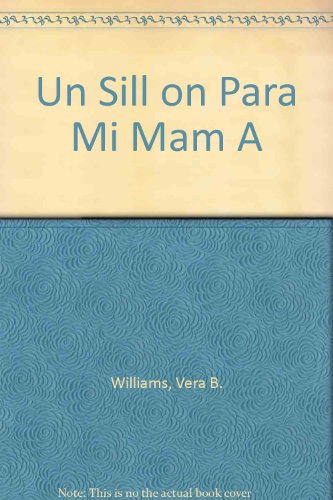 Beispielbild fr UN Sillon Para Mi Mama/a Chair for My Mother (Spanish Edition) zum Verkauf von Cheryl's Books