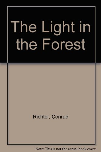 Beispielbild fr Light in the Forest zum Verkauf von ThriftBooks-Atlanta