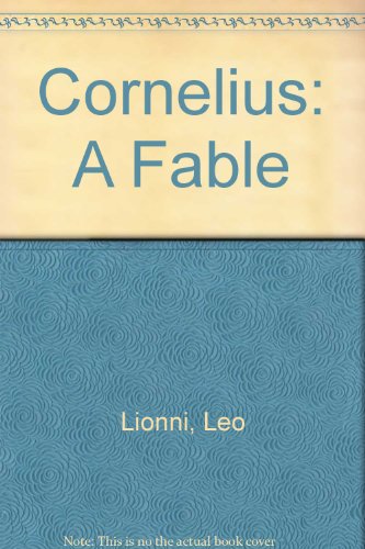 9780606069595: Cornelius: A Fable