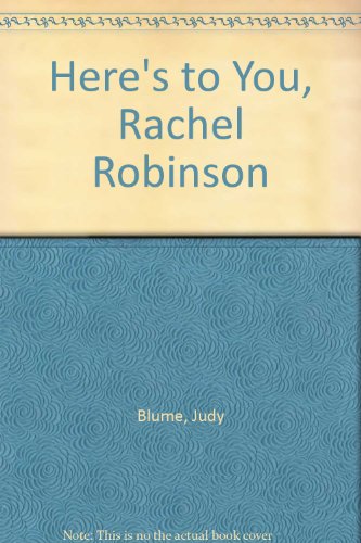 Beispielbild fr Heres to You, Rachel Robinson zum Verkauf von Hawking Books