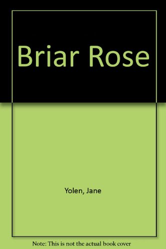 Stock image for Briar Rose for sale by ThriftBooks-Atlanta