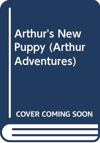Beispielbild fr Arthur's New Puppy zum Verkauf von Better World Books