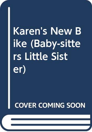9780606072496: Karen's New Bike (Baby-sitters Little Sister)