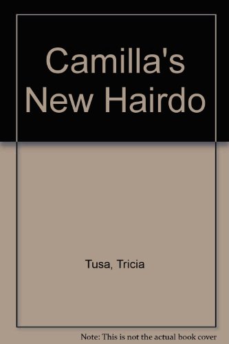 9780606073356: Camilla's New Hairdo