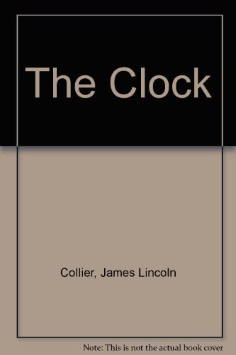 The Clock (9780606073806) by Collier, James Lincoln