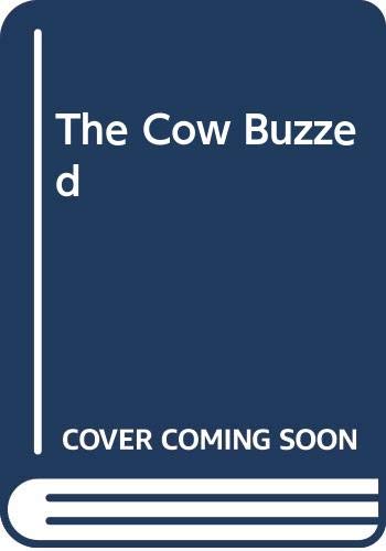 9780606073936: The Cow Buzzed