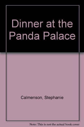 Dinner at the Panda Palace (9780606074339) by Calmenson, Stephanie