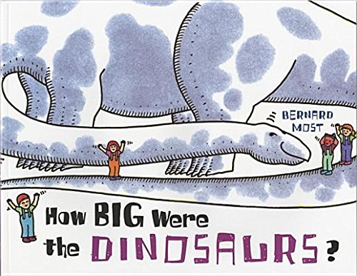 How Big Were the Dinosaurs? (9780606076739) by Most, Bernard