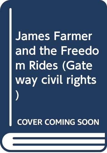 Beispielbild fr James Farmer and the Freedom Rides zum Verkauf von ThriftBooks-Atlanta