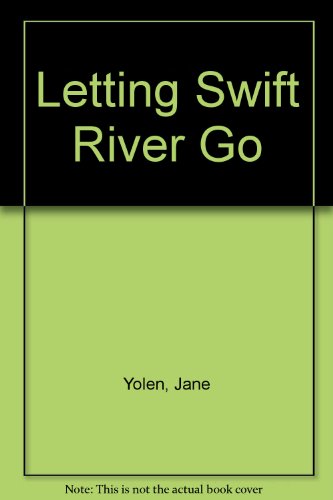 Stock image for Letting Swift River Go for sale by Half Price Books Inc.