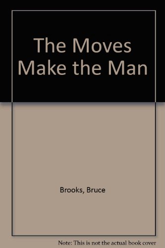 The Moves Make the Man (9780606078948) by Brooks, Bruce