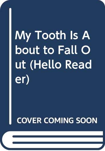 9780606079129: My Tooth is about to Fall out (Hello Reader!)