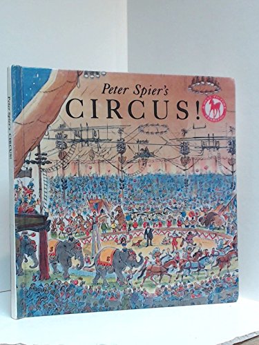 9780606080101: Peter Spier's Circus