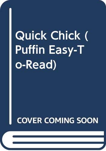 9780606080507: Quick Chick (Puffin easy-to-read)