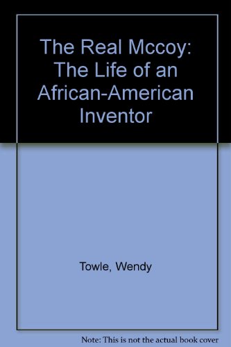 Stock image for The Real McCoy : The Life of an African-American Inventor for sale by Better World Books