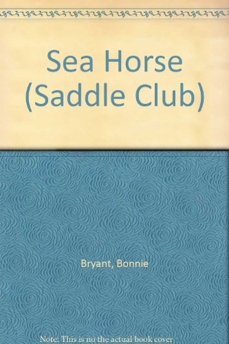 9780606080897: Sea Horse (Saddle Club)