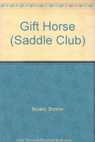 9780606081139: Gift Horse (Saddle Club)