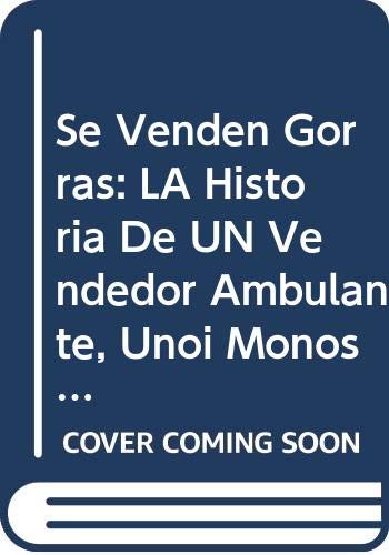 9780606081399: Se Venden Gorras: LA Historia De UN Vendedor Ambulante, Unoi Monos Y Sus Travesuras (Spanish Edition)