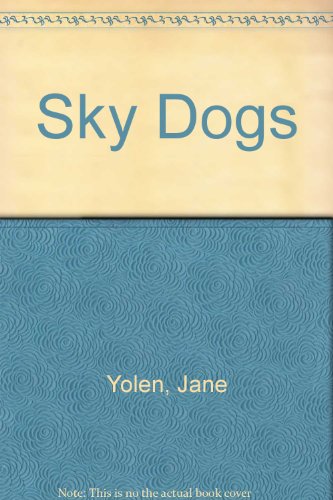 9780606081719: Sky Dogs