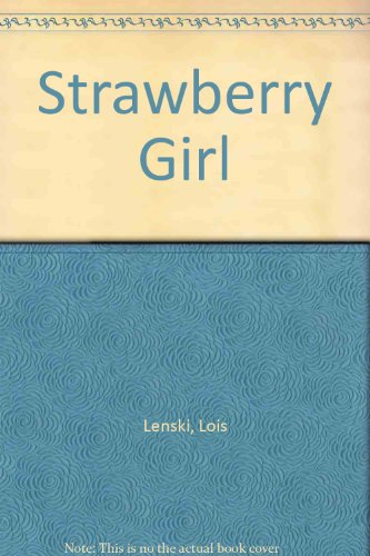 Stock image for Strawberry Girl for sale by Ezekial Books, LLC