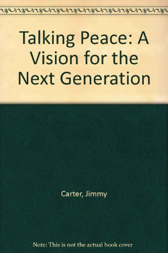9780606082662: Talking Peace: A Vision for the Next Generation