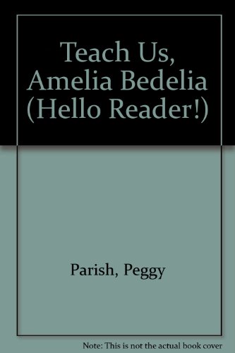 Teach Us, Amelia Bedelia (9780606082723) by Parish, Peggy