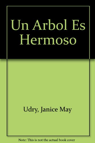 9780606083324: UN Arbol Es Hermoso (Spanish and English Edition)