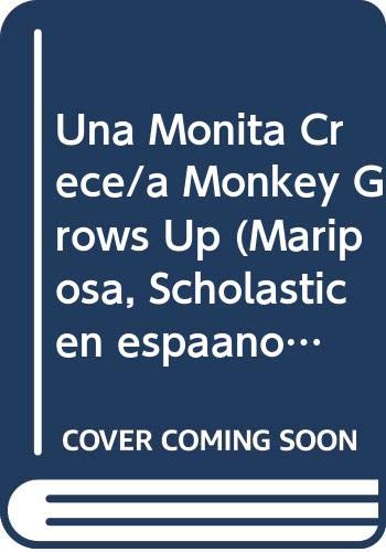 Una Monita Crece/a Monkey Grows Up (Spanish and English Edition) (9780606083348) by Gelman, Golden Rita