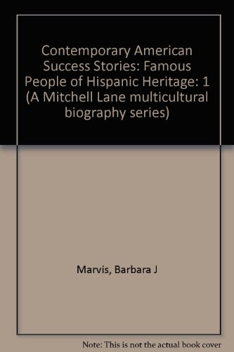 9780606084239: Contemporary American Success Stories: Famous People of Hispanic Heritage (Mitchell Lane Multicultural Biography)