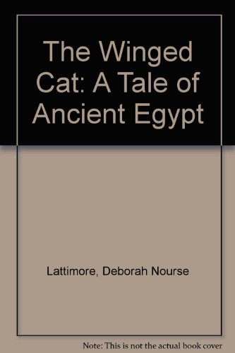 Beispielbild fr The Winged Cat: A Tale of Ancient Egypt zum Verkauf von HPB-Diamond