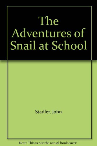 9780606084369: The Adventures of Snail at School