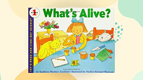 9780606084383: What's Alive? (Let's-read-and-find-out science)