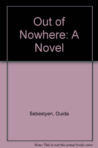 9780606085847: Out of Nowhere: A Novel