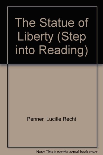 The Statue of Liberty (Step into Reading) (9780606086189) by Penner, Lucille Recht