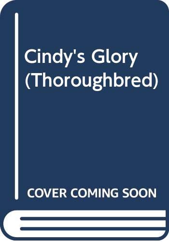 9780606086424: Cindy's Glory (Thoroughbred)